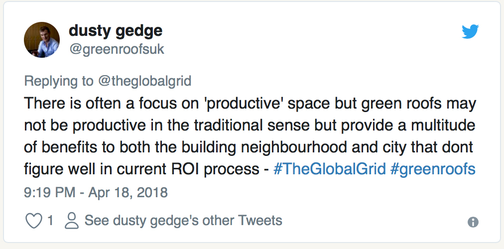Screenshot of a tweet by Dusty Gedeg promoting green roofs with hashtags #TheGlobalGrid and #GreenRoofs